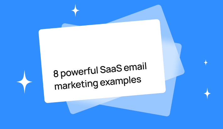 8-powerful-saas-email-marketing-examples