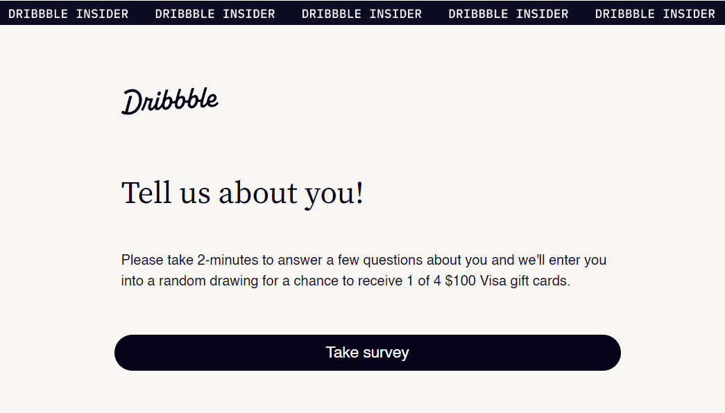 Offer incentives in your surveys _ Dribbble